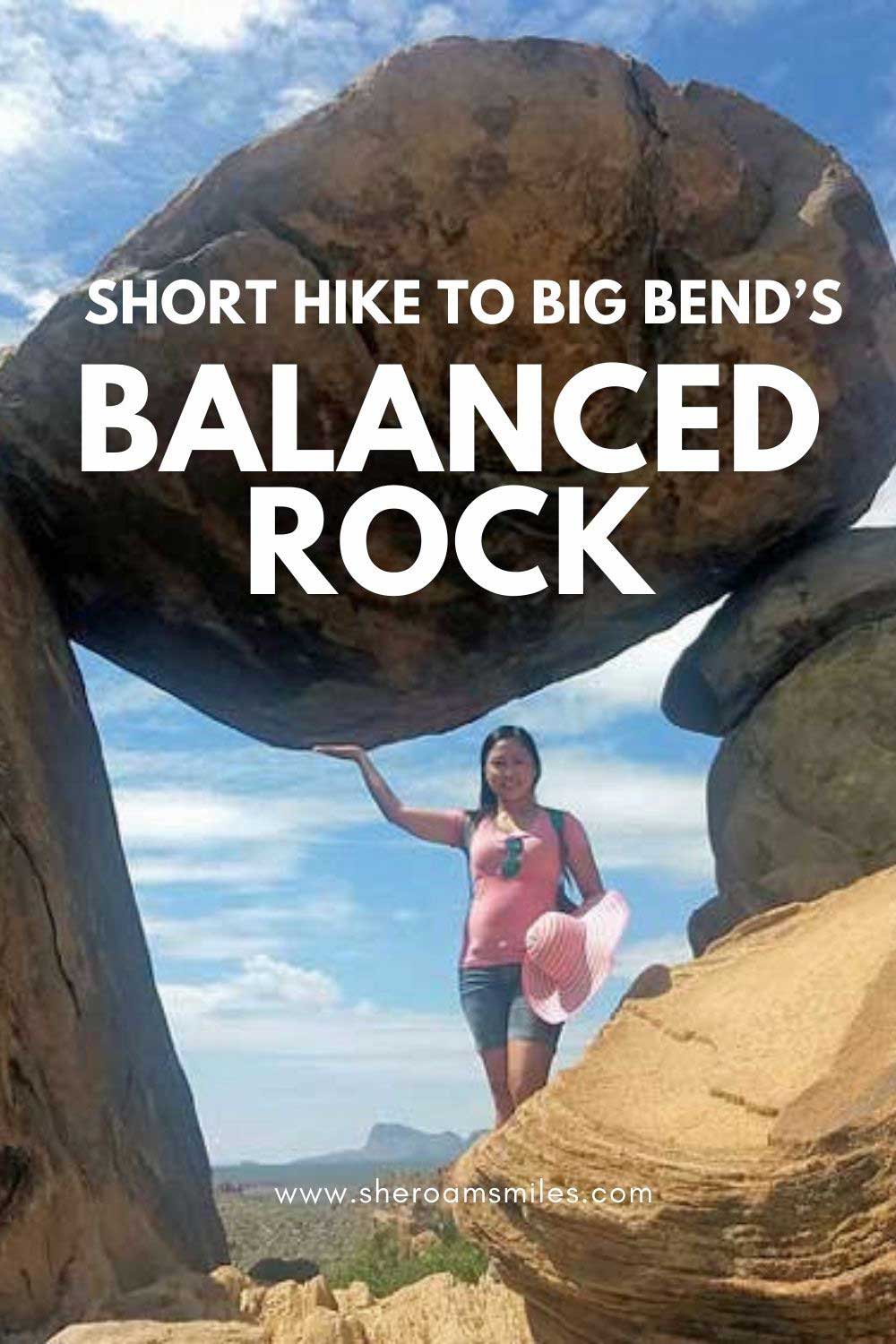 Balanced Rock Big Bend | Scenic Short Hike