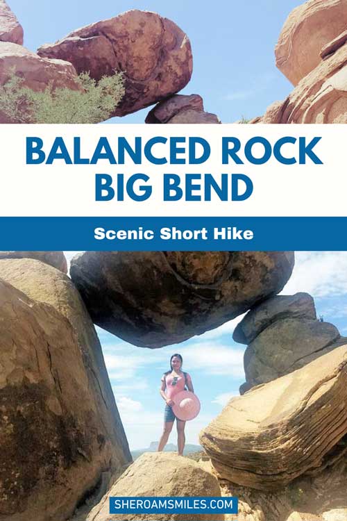 Balanced Rock Big Bend | Scenic Short Hike