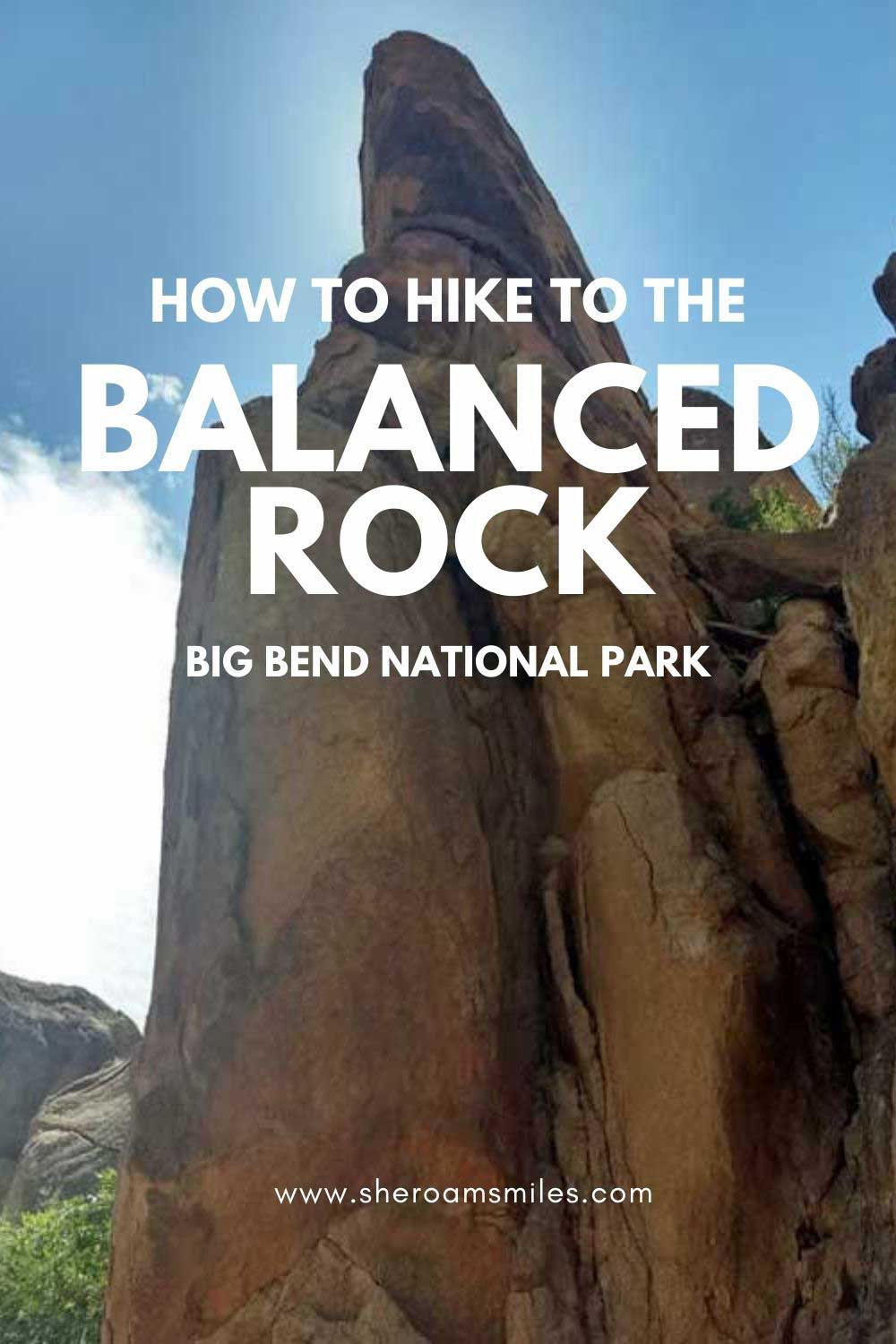 Balanced Rock Big Bend | Scenic Short Hike