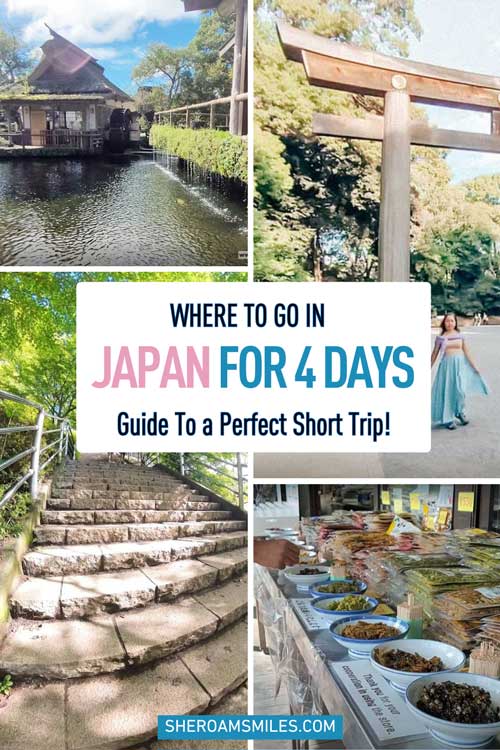 Where To Go In Japan For 4 Days