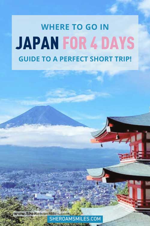 Where To Go In Japan For 4 Days