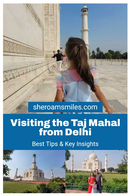 Visiting The Taj Mahal From Delhi